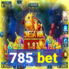 785 bet